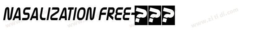 Nasalization Free字体转换 Nasalization Free字体转换